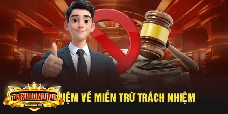 Miễn trừ trách nhiệm 